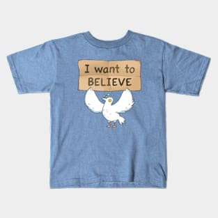 I want to believe Kids T-Shirt